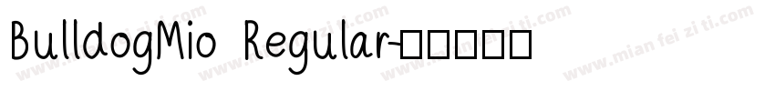 BulldogMio Regular字体转换